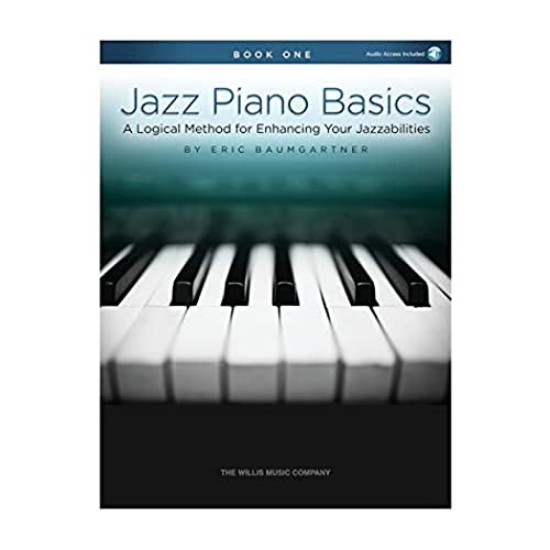Eric Baumgartner: Jazz Piano Basics - Book 1: A Logical Method for Enhancing Your Jazzabilities von Willis Music